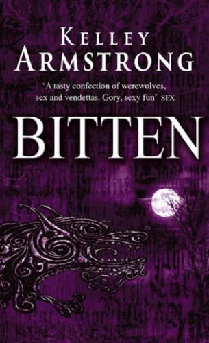 Bitten (Women of the Otherworld #1) by Kelley Armstrong