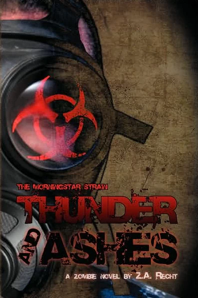 Thunder and Ashes (The Morningstar Strain #2) by Z. A. Recht