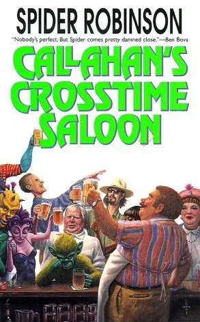 Callahan's Crosstime Saloon (Callahan's Place #1) by Spider Robinson
