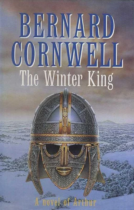 The Winter King - A Novel of Arthur (The Warlord Chronicles #1) by Bernard Cornwell