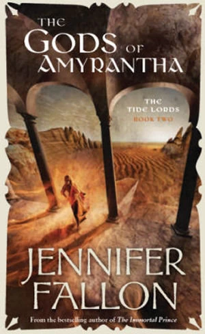 The Gods of Amyrantha (The Tide Lords #2) by Jennifer Fallon