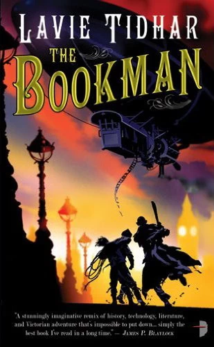 The Bookman (The Bookman Histories #1) by Lavie Tidhar