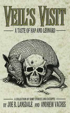 Veil's Visit: A Taste of Hap and Leonard (Hap Collins and Leonard Pine) by Joe R. Lansdale, Andrew Vachss