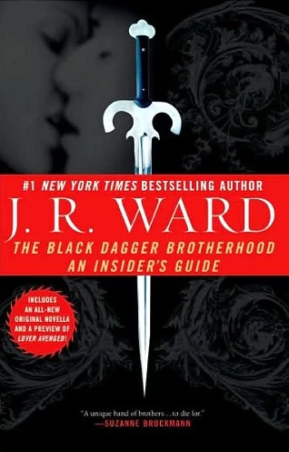 The Black Dagger Brotherhood: An Insider's Guide (Black Dagger Brotherhood #6.5) by J. R. Ward