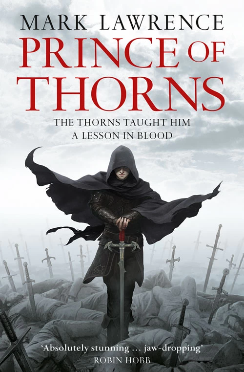 Prince of Thorns (The Broken Empire #1) by Mark Lawrence