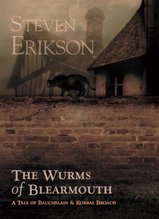 The Wurms of Blearmouth by Steven Erikson