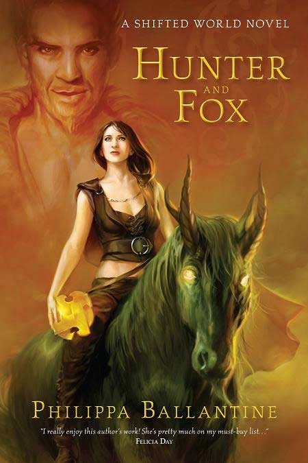 Hunter and Fox (Shifted World #1) by Philippa Ballantine