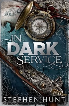 In Dark Service (The Far-Called #1) by Stephen Hunt