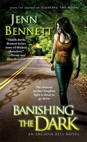 Banishing the Dark (Arcadia Bell #4) by Jenn Bennett