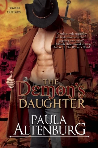 The Demon's Daughter (Demon Outlaws #1) by Paula Altenburg