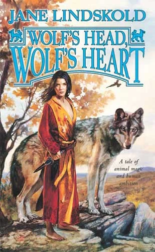 Wolf's Head, Wolf's Heart (The Firekeeper Saga #2) by Jane Lindskold