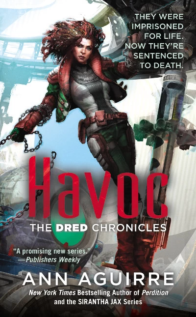 Havoc (The Dred Chronicles #2) by Ann Aguirre