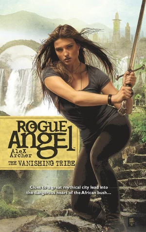 The Vanishing Tribe (Rogue Angel #42) by Alex Archer