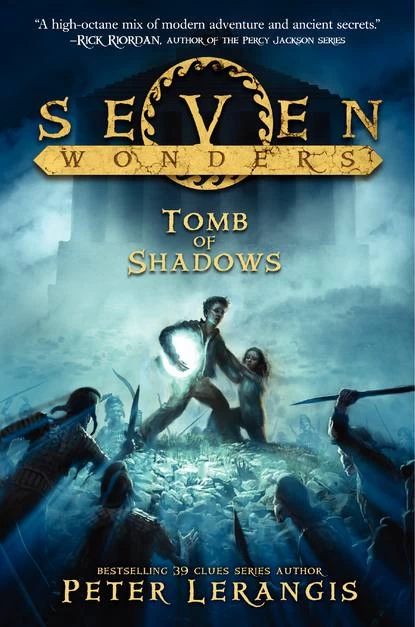 The Tomb of Shadows (Seven Wonders #3) by Peter Lerangis