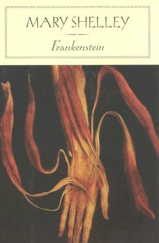 Frankenstein, Or the Modern Prometheus by Mary Shelley