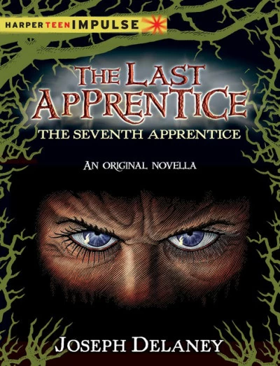 The Seventh Apprentice by Joseph Delaney