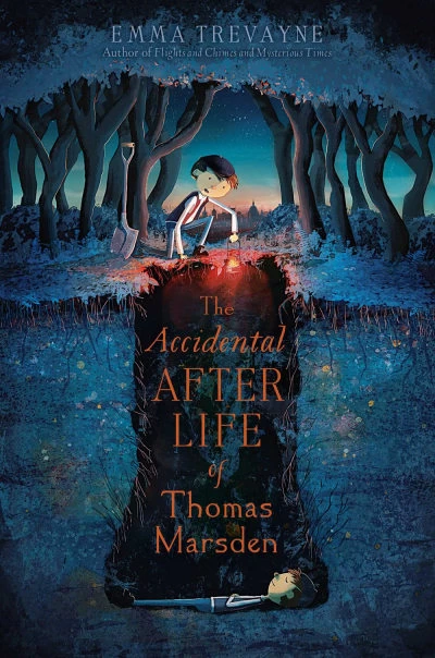 The Accidental Afterlife of Thomas Marsden by Emma Trevayne