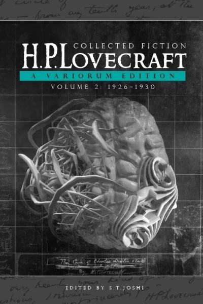 H. P. Lovecraft's Collected Fiction: A Variorum Edition (3 Volumes) by H. P. Lovecraft