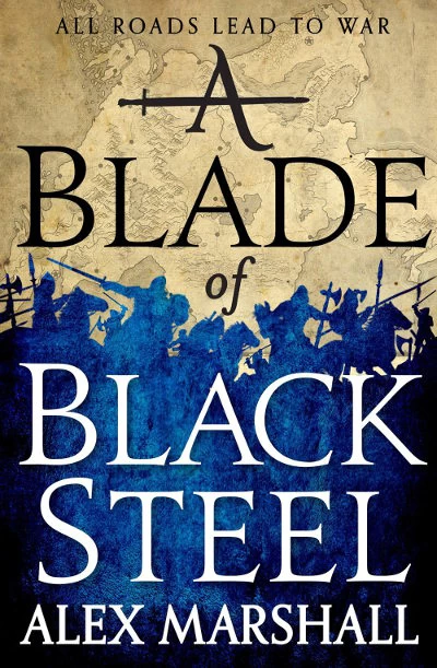 A Blade of Black Steel (The Crimson Empire #2) by Alex Marshall
