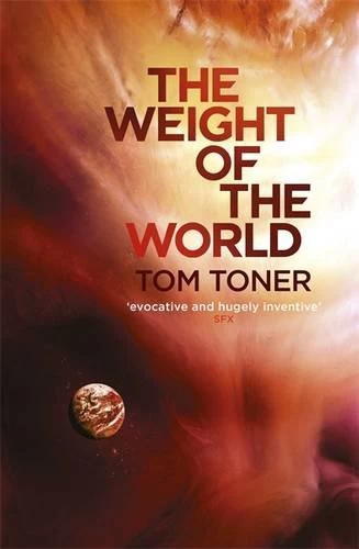 The Weight of the World (Amaranthine Spectrum #2) by Tom Toner
