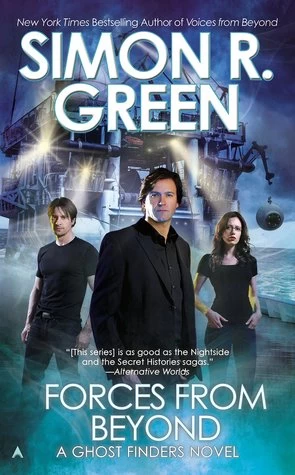 Forces from Beyond (Ghost Finders #6) by Simon R. Green