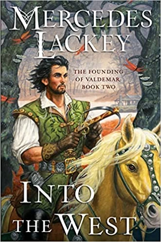 Into the West (The Founding of Valdemar #2) by Mercedes Lackey