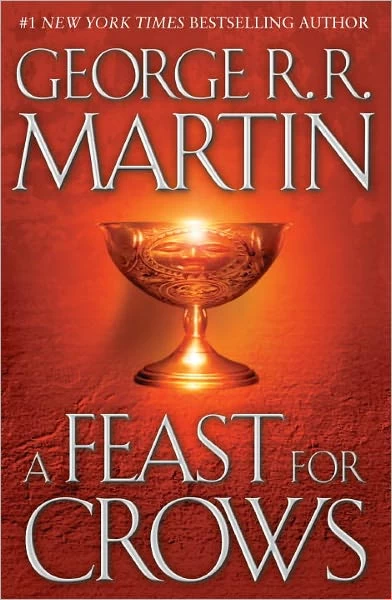 A Feast for Crows (A Song of Ice and Fire #4) by George R. R. Martin