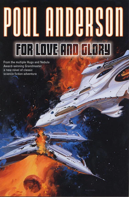 For Love and Glory by Poul Anderson