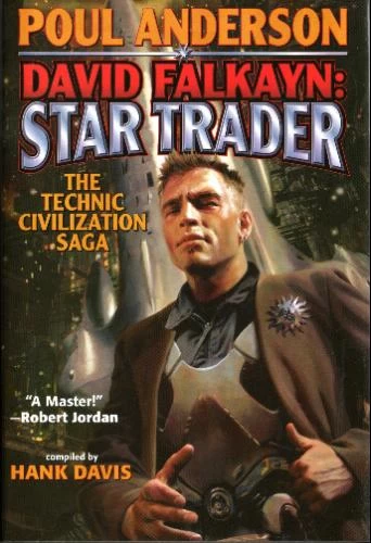 David Falkayn: Star Trader (The Technic Civilization Saga #2) by Poul Anderson