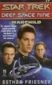 Warchild (Star Trek: Deep Space Nine #7)