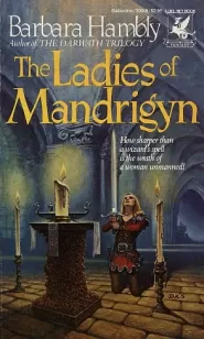 The Ladies of Mandrigyn (Sun Wolf and Starhawk #1)