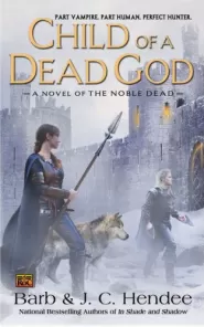 Child of a Dead God (The Noble Dead #6)