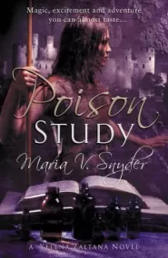 Poison Study (Yelena Zaltana #1)