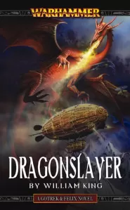 Dragonslayer (Warhammer: Gotrex & Felix #4)