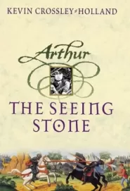 The Seeing Stone (Arthur Trilogy #1)
