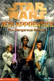 The Dangerous Rescue (Star Wars: Jedi Apprentice #13)