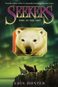 The Fire in the Sky (Seekers #5)