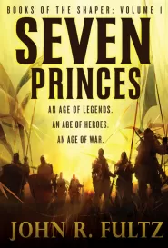 Seven Princes (Books of the Shaper #1)