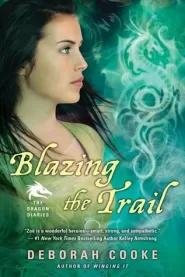 Blazing the Trail (The Dragon Diaries #3)