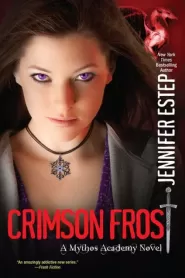Crimson Frost (Mythos Academy #4)