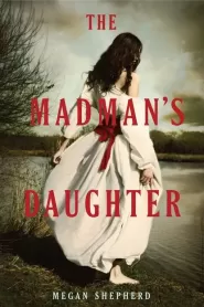 The Madman's Daughter (The Madman's Daughter #1)