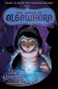 The Strangers (The Books of Elsewhere #4)