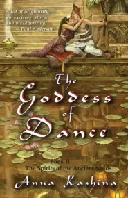 The Goddess of Dance (The Spirits of the Ancient Sands #2)