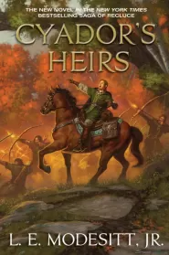 Cyador's Heirs (Saga of Recluce #17)