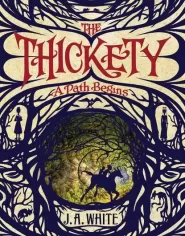 A Path Begins (The Thickety #1)