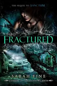 Fractured (Guards of the Shadowlands #2)