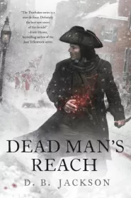 Dead Man's Reach (The Thieftaker Chronicles #4)