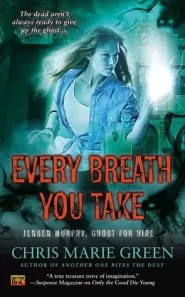 Every Breath You Take (Jensen Murphy, Ghost for Hire #3)