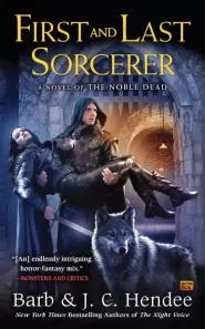 First and Last Sorcerer (The Noble Dead #13)