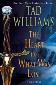 The Heart of What Was Lost (The Last King of Osten Ard #0.5)